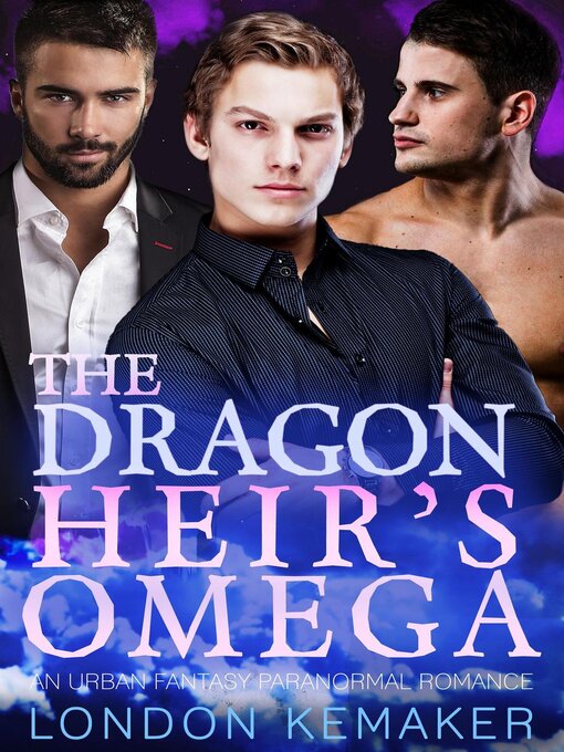 Title details for The Dragon Heir's Omega by London Kemaker - Available